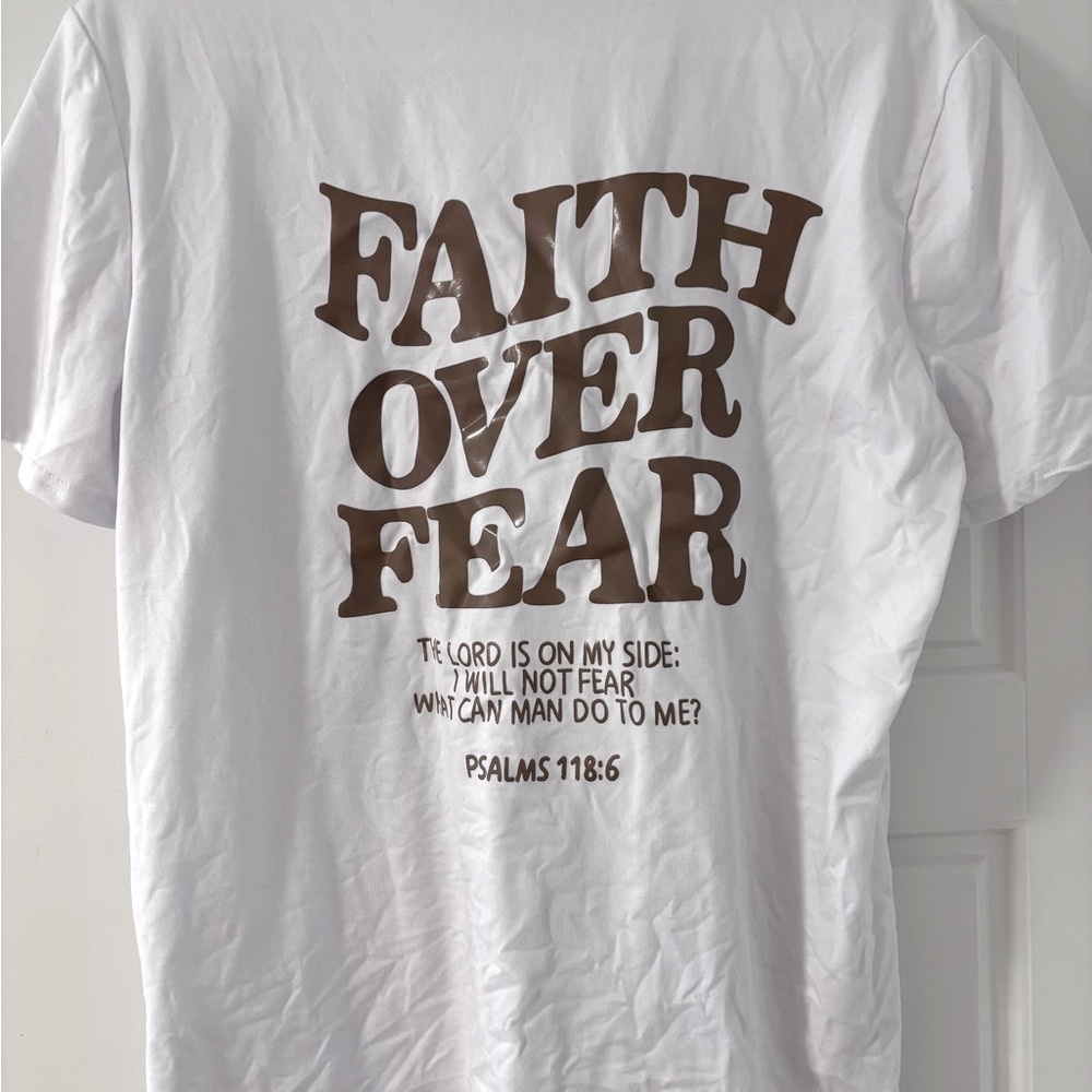 White Faith Over Fear T-Shirt